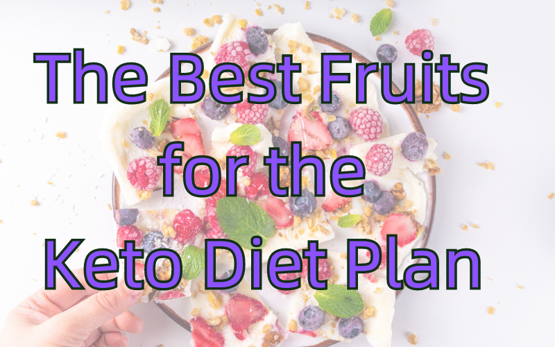 best fruits for Keto diet