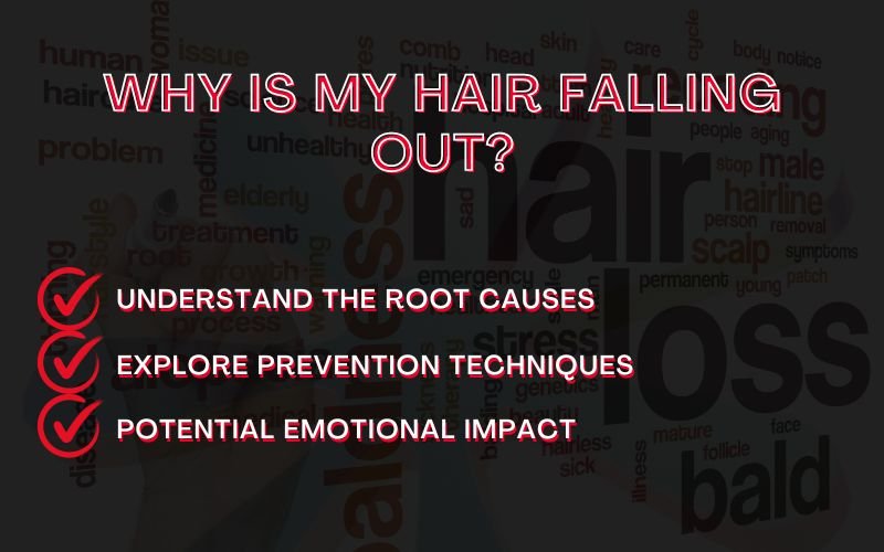 why is my hair falling out